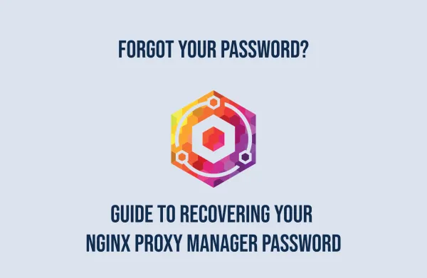 Reset Nginx Proxy Manager password - feature image